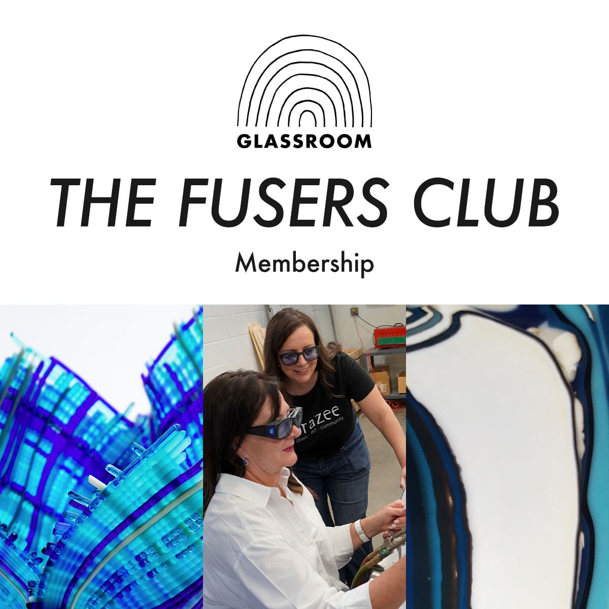 GLASSROOM Glass Class THE FUSERS CLUB - Membership